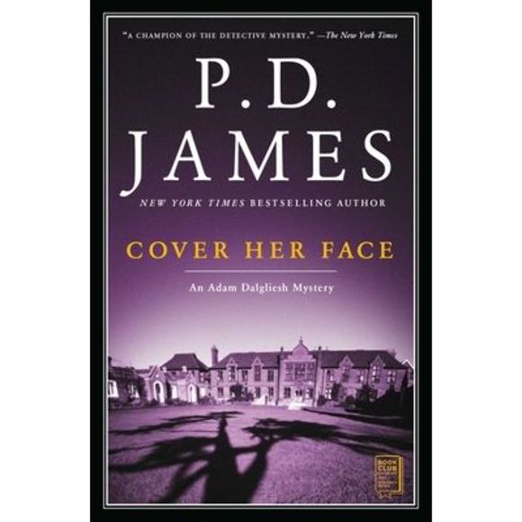 Cover Her Face: An Adam Dalgliesh Mystery -- P. D. James - Picture 1 of 1